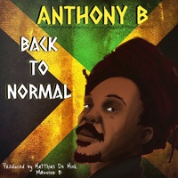Anthony B & Massive B - Back To Normal