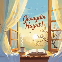 Günaydın Hayat!