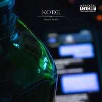 Kode - Drunk Texts