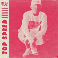Nbhd Nick - Top Speed