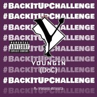 Youngin (DoC) - #backitupchallenge