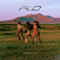 FLO - Caught Up