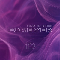 Tom Damage - Forever