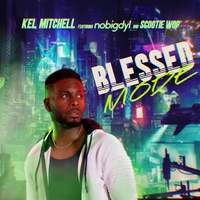 Kel Mitchell - Blessed Mode