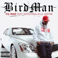 Birdman - Y.U. MAD - Explicit Version