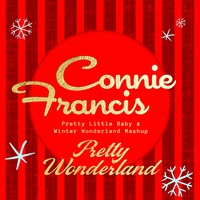 Pretty Wonderland - Pretty Little Baby x Winter Wonderland Mashup