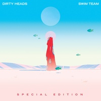 Dirty Heads - Get Somewhere