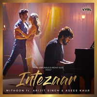 Mithoon - Intezaar