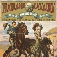 Flatland Cavalry - Missing You