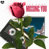 1st Lady - Missing You