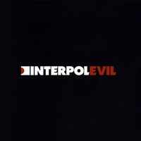 Interpol - Evil