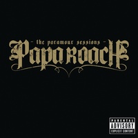 Papa Roach - Forever - Album Version (Explicit)