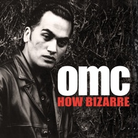 OMC - How Bizarre