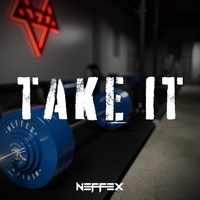 NEFFEX - Take It
