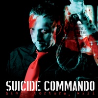 Suicide Commando - Bind, Torture, Kill