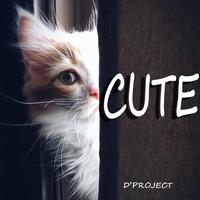 D'PROJECT - Cute