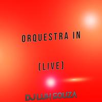Dj Luh Souza - Orquestra In (Live)