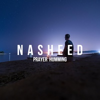 Nasheed - Prayer Humming