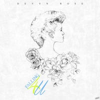 DEVYN+RO$E - Falling 4 U