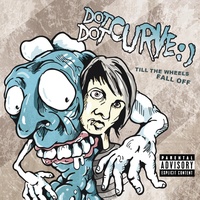 Dot Dot Curve - Freakin' Freak