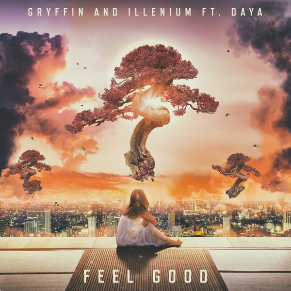 Feel Good Created By Illenium Popular Songs On Tiktok