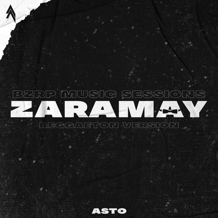 Zaramay Bzrp Music Sessions Reggaeton Created By Asto Popular Songs On Tiktok