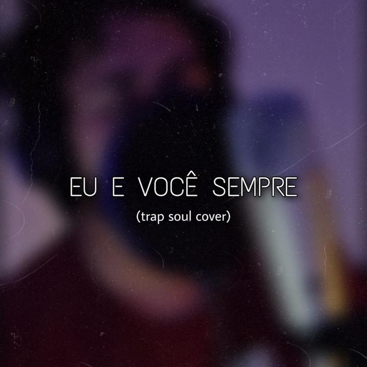 Eu E Voce Sempre Cover Criada Por Rhege Cancoes Populares No Tiktok