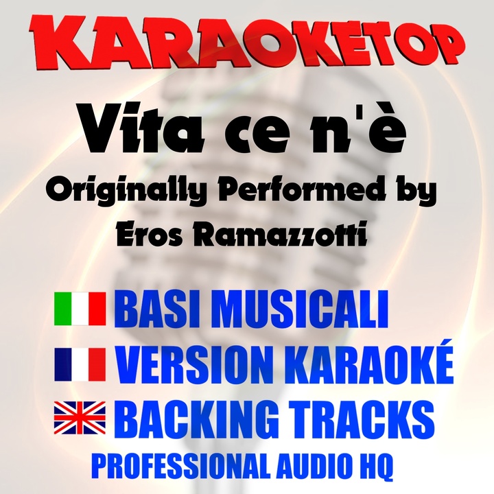 Vita Ce N E Originally Performed By Eros Ramazzotti Karaoke Version Created By Karaoketop Popular Songs On Tiktok