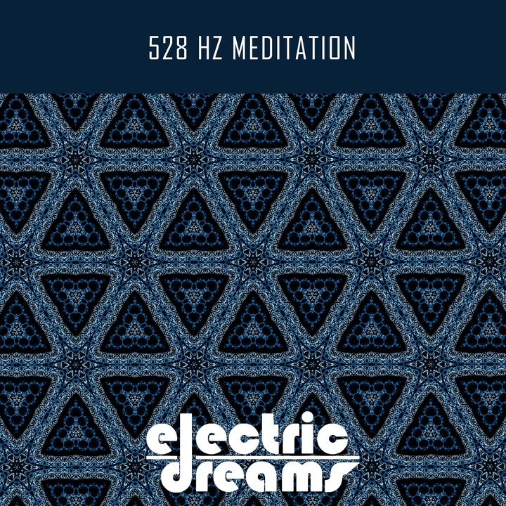 528 Hz Meditation Created By Electric Dreams Popular Songs On Tiktok