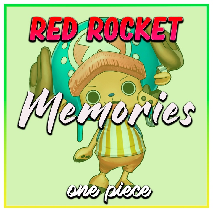 Memories One Piece Created By Red Rocket Popular Songs On Tiktok