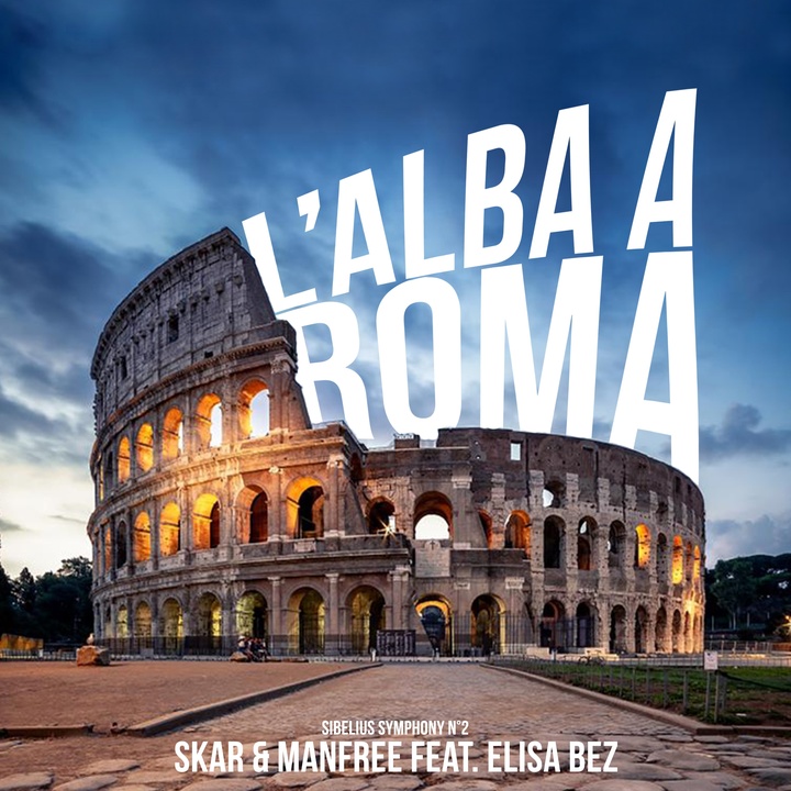 L Alba A Roma Created By Skar Manfree Popular Songs On Tiktok