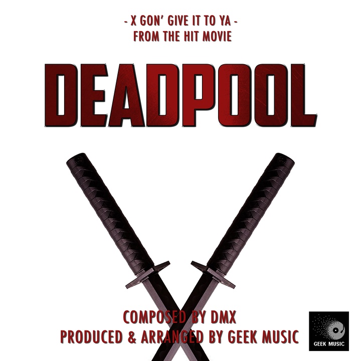 Deadpool X Gon Give It To Ya Main Theme Created By Geek Music Popular Songs On Tiktok