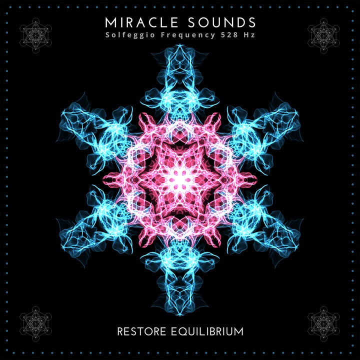 Restore Equilibrium Solfeggio Frequency 528 Hz Created By Miracle Sounds Popular Songs On Tiktok