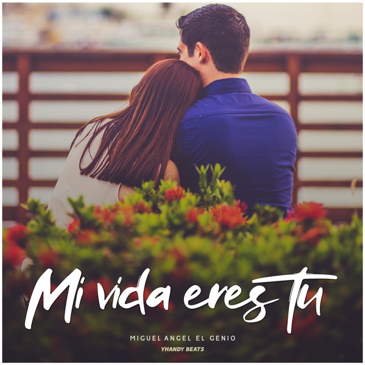 Mi Vida Eres Tu