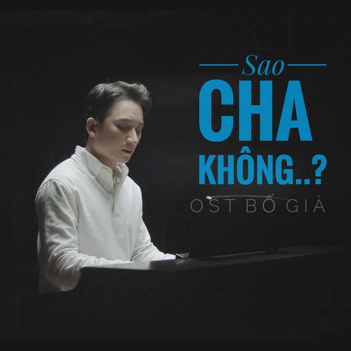 Sao Cha Không (From "Bố Già " Original Motion Picture Soundtrack)