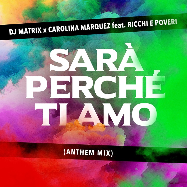 Sarà perché ti amo (feat. Ricchi E Poveri) (Anthem Mix)
