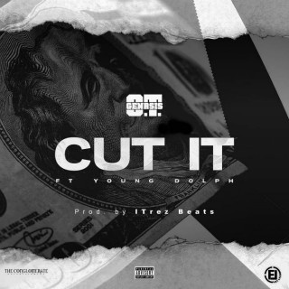 Cut It ft. Young Dolph