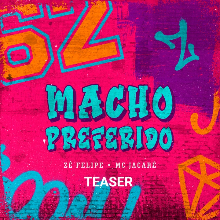 Zé Felipe & Mc Jacaré - Macho Preferido