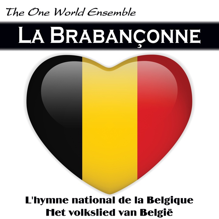 La Brabançonne - L'hymne national de la Belgique Het volkslied van België