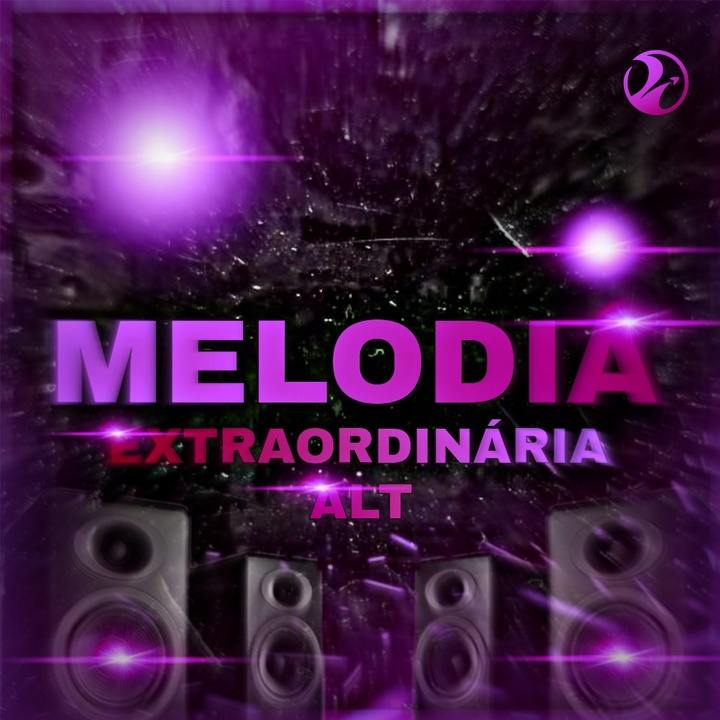 MELODIA EXTRAORDINÁRIA ALT (Super Slowed)