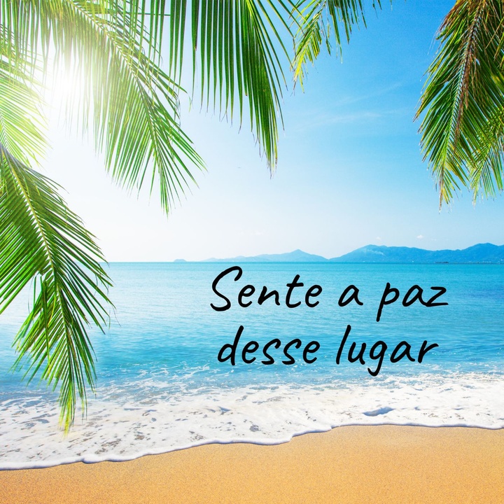 Sente a paz desse lugar