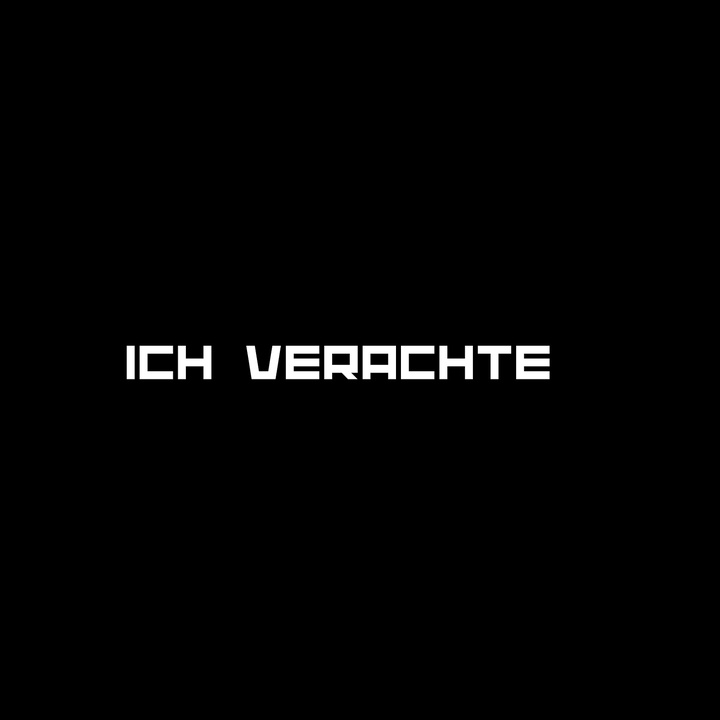 Ich Verachte