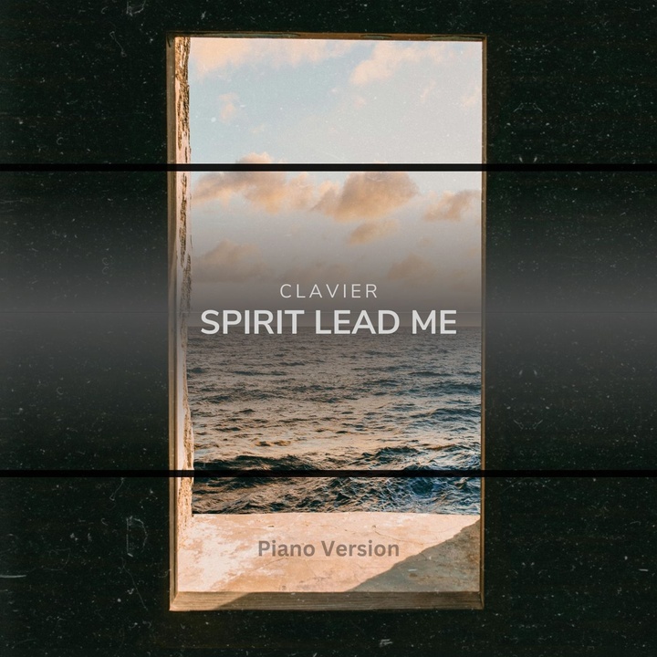 Spirit Lead Me - Piano Version