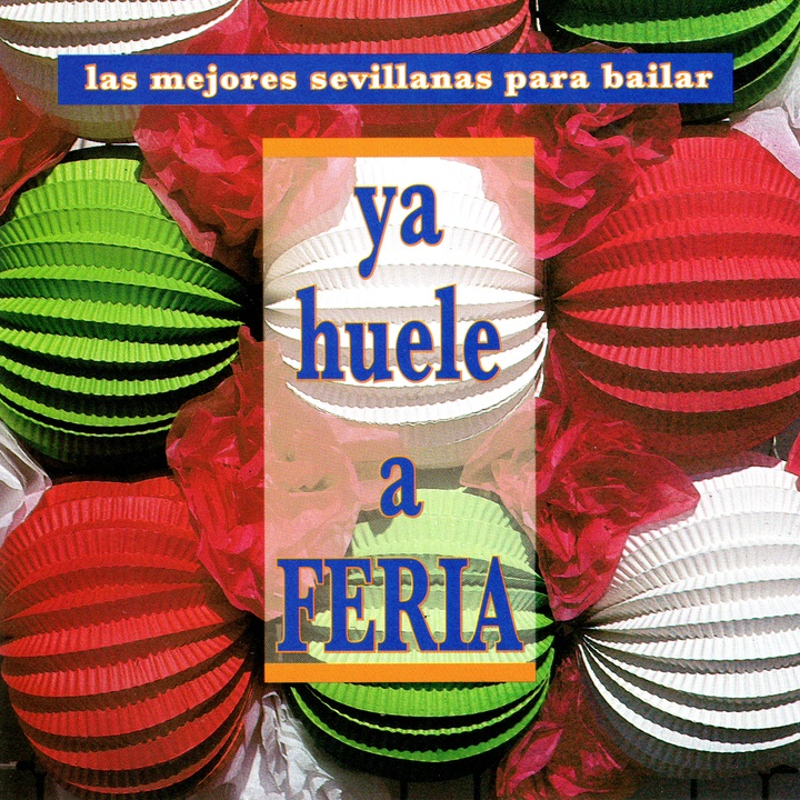 Ya Huele a Feria / El Alumbrao / Sevillanas del Jam贸n / Al Pie del Guadalquivir