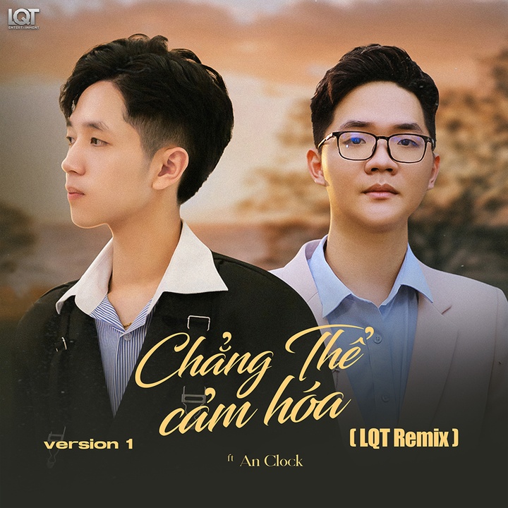 Chẳng Thể Cảm Hóa (LQT Remix Version 1)