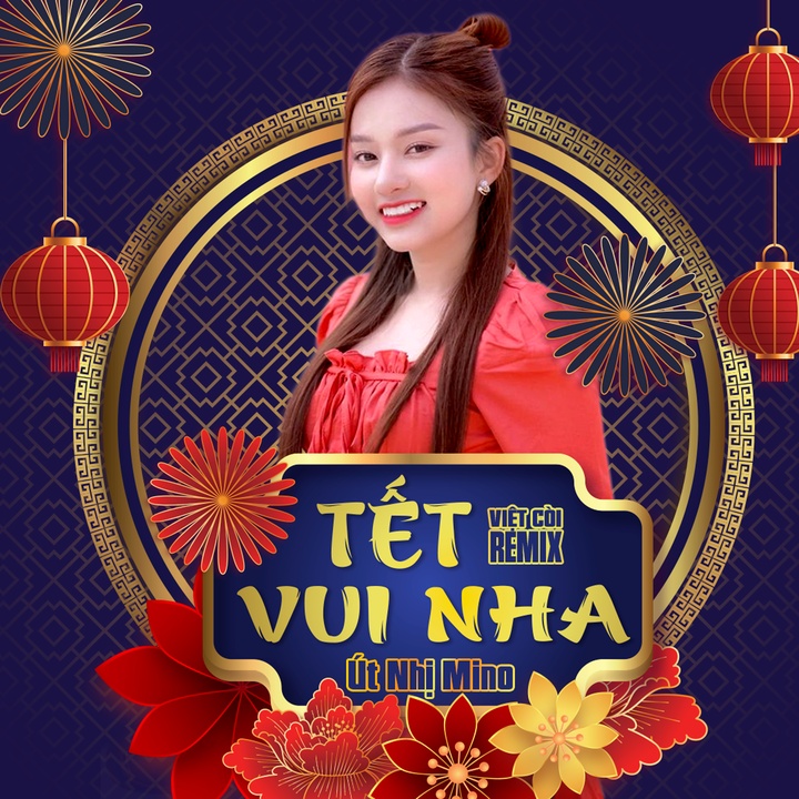 Tết Vui Nha - Việt Còi Remix