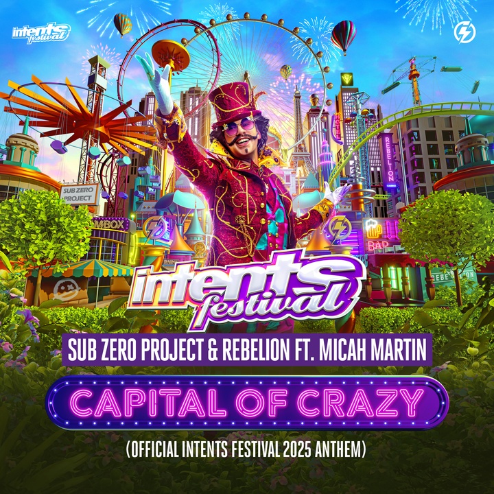 Capital Of Crazy - Official Intents Festival 2025 Anthem