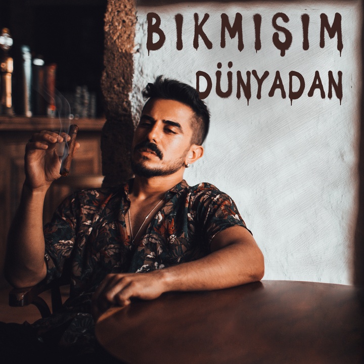 Bıkmışım Dünyadan
