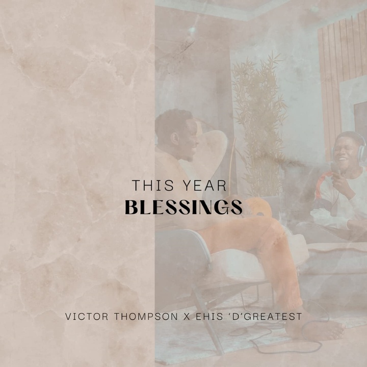 victor thompson this year blessings download