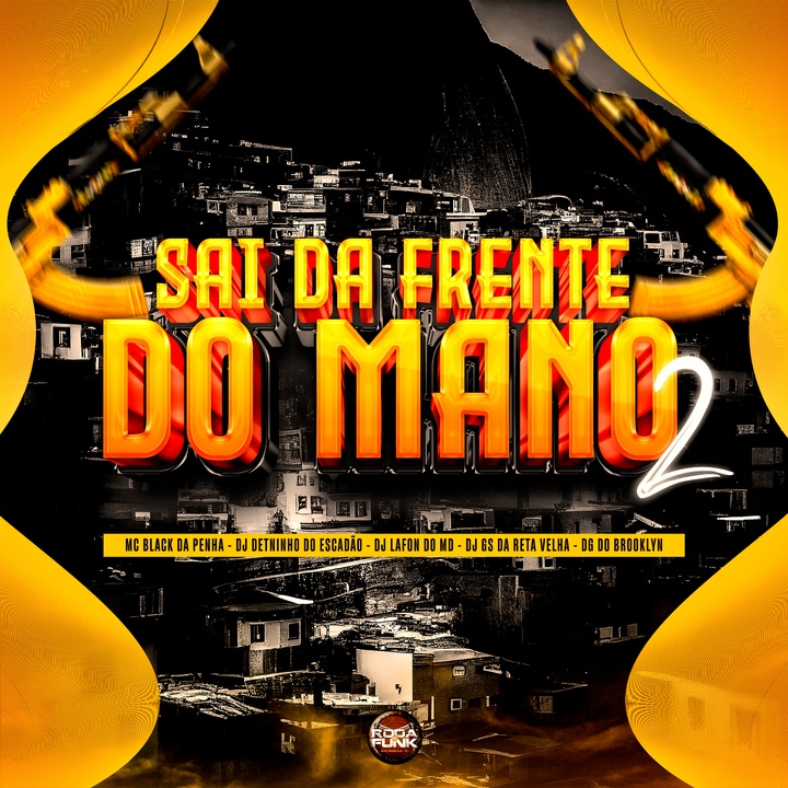 Sai da Frente do Mano 2